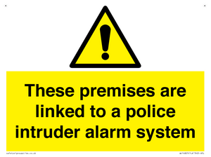 Premises are linked to police alarm